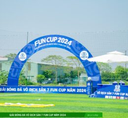 Fun Cup Việt Nam 2024 - Chặng đường cuối cùng